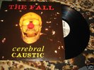 The Fall - Cerebral Caustic - UK Indie Vinyl LP 1995