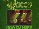 QUEEN 7' SG ** NOW I'M HERE +1 ** SPANISH EDIT