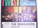 The Searchers S Philips Twist im Star Club 8 D 60s  PS
