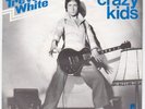 TREVOR WHITE Crazy Kids RARE powerpop punk 7