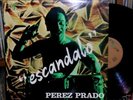 PEREZ PRADO-Escandalo-ITALY LP 1972 Monster Funk-LISTEN