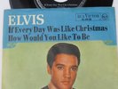 ELVIS PRESLEY 45 IF EVERYDAY/HOW WOULD YOU LIKE GERMANY