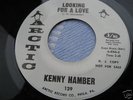KENNY HAMBER LOOKING FOR A LOVE NM RARE NORTHERN SOUL