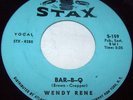 WENDY RENE US STAX 45 BAR-B-Q .LISTEN