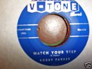 RnB NORTHERN-BOBBY PARKER-WATCH YOUR STEP-V-TONE-HEAR