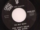 Northern Soul - Jelly Beans - You Don't Mean Me No Good