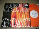 THE JESUS LIZARD Goat LTD ED LP ORANGE VINYL 1991 Ex/Ex