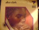 ALICE CLARK-SELF TITLED.RARE MODERN SOUL..MAIN STREAM