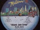 12'' MIAMI JAM CREW,PRETTY GIRLS,MIAMI BASS ELECTRO RAP