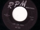 ROCKER 45 PAT CUPP RPM LONG GONE DADDY/TO BE THE ONE