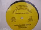 Jefferson Ink.- you should be dancin'- mn- Houston 12