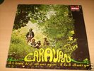 CARAVAN - IF I COULD DO IT ALL OVER AGAIN  I´D DO IT