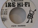Pensi Dub Me Ruff System Push Harder Ire 45 Digital ???