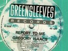 GREGORY ISAACS - REPORT TO ME -OG GREENSLEEVES 12