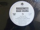RUGGEDNESS MADD DRAMA BEST ONES YET 12