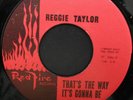 Rare Northern Soul/Popcorn REGGIE TAYLOR THAT'S THE WAY