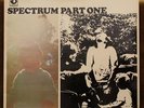 Spectrum, Part One orig  Aussie prog psych LP