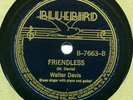 Bluebird 7663 WALTER DAVIS Friendless  E+ w YANK RACHEL