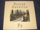 SOULED AMERICAN Fe LP ROUGH TRADE 1988 Vinyl 1ST PRESS