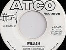 WHITE LIGHTNING / WILLIAM / LISTEN
