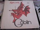 GOBLIN - Roller LP ORIG. ITALIAN PRESS IN SHRINK CLEAN