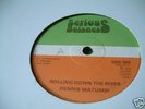 DENNIS MATUMBI--ROLLING DOWN THE RIVER/CHOOSE ME KILLA
