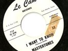 MASTERTONES I WANT TO KNOW LE CAM TX 1961 doo wop hear