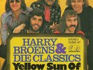 Sg. - HARRY BROENS & DIE CLASSICS - YELLOW SUN (deutsch