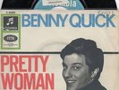 Sg. -  BENNY QUICK  - PRETTY  WOMAN  - Muster