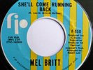 Mel Britt - She'll Come Running Back FIP 2nd issue Mint