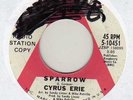 CYRUS ERIE ERiC CARMEN Sparrow/Get The Message DJ 45 US