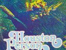 HOUSTON PERSON - THE REAL THING - 2 JAZZ LPS