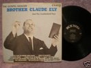 BROTHER CLAUDE ELY -The Gospel Ranger LP King 801 Mint-