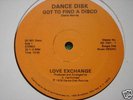 LOVE EXCHANGE GOT TO FIND A DISCO 12 