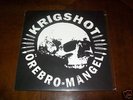 KRIGSHOT -OREBRO MANGEL- LP OOP MINT MOB 47 NASUM