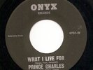 Prince Charles & The Royal Tones 'What I Live For' ONYX