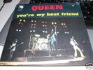 QUEEN - YOU'RE MY BEST FRIEND - 7