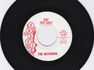 MATADORS     SAY YES BABY    SUPER RARE SOUL    LISTEN
