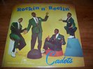 CADETS, ROCKIN N REELIN, ORIGINAL FIRST PRESSING, 1957