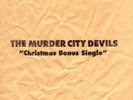 MURDER CITY DEVILS CHRISTMAS BONUS SINGLE *MINT *RARE*