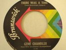 HEAR SOUL Gene Chandler Brunswick 45 There Was a Time