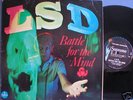 LSD BATTLE FOR THE MIND LP, INFORMATIVE HISTORY OF LSD