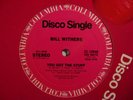 BILL WITHERS You Got the Stuff COLUMBIA 12