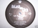 DALUSH & THE CLICK-RUFF RUGGED & RAW-RARE RANDOM RAP