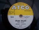 BOBBY DARIN SPLISH SPLASH RARE 78 RPM RECORD