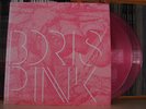 BORIS PINK  DOUBLE LP  PINK  VINYL  RARE LP sunn