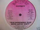 Monique - Has Somebody Else/Caught Red Handed (LISTEN)