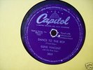78 RPM, Gene Vincent. Dance To The Bop. Capitol.