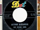 ARTHUR ALEXANDER 1962 Dot 45  / GO HOME GIRL