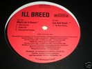 Ill Breed-What's An I-Eleven b/w Live & Direct RANDOM